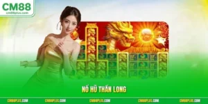 Nổ Hũ Thần Long