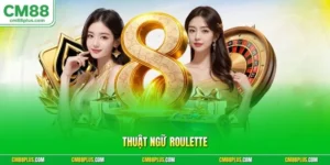 Thuật ngữ Roulette